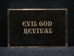 Evil God Revival : Evil God Revival